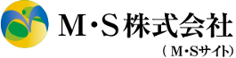 Ｍ・Ｓ株式会社